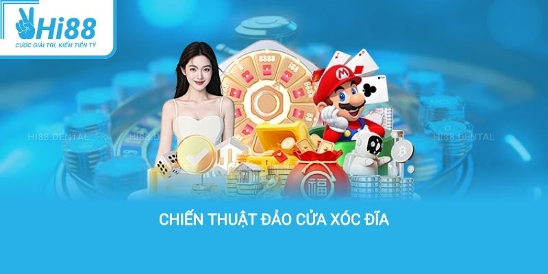 Chiến thuật đảo cửa xóc đĩa